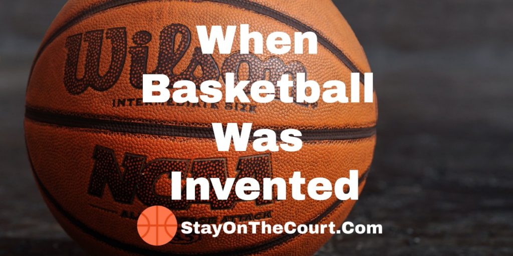 When Basketball Was Invented