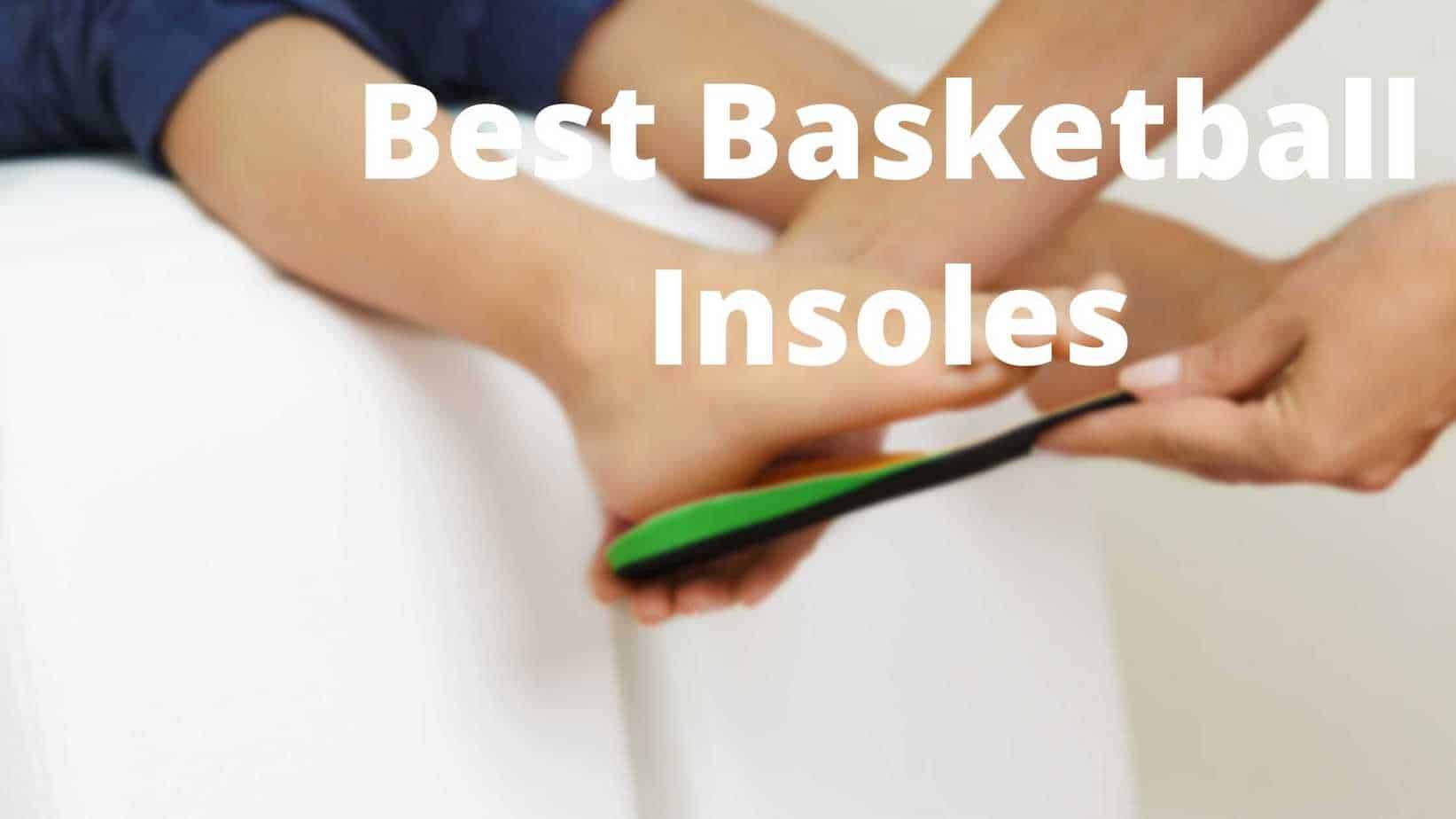 Best Basketball Insoles