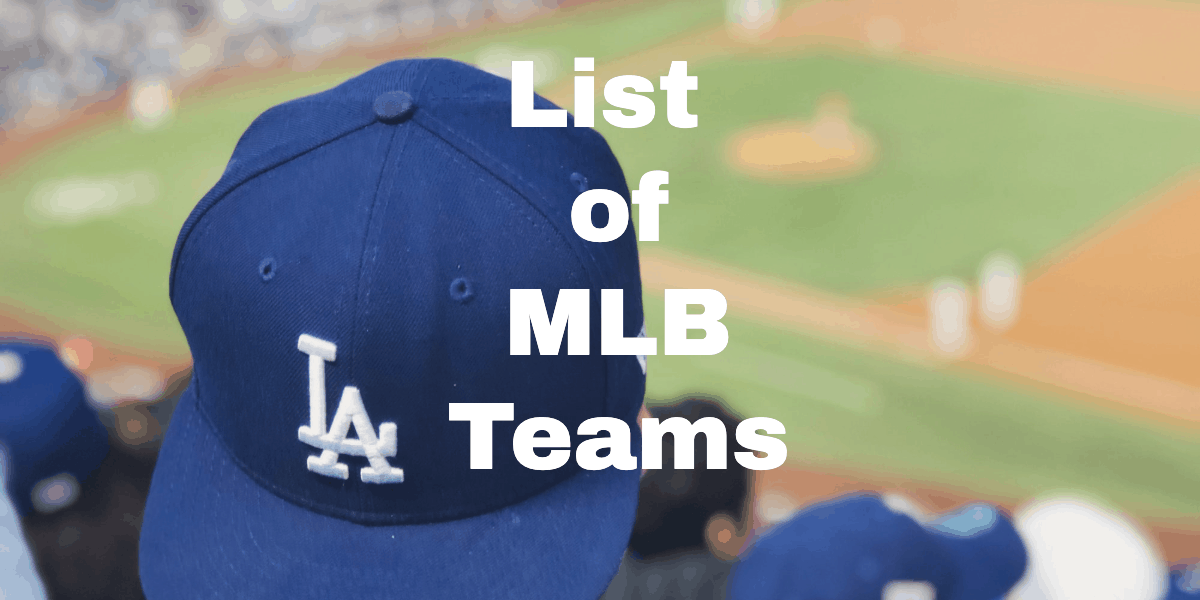 List of MLB Teams
