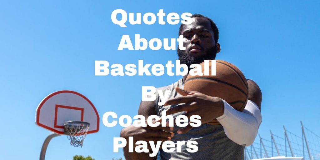 Quotes About Basketball