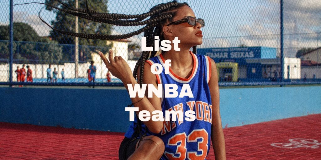 List of WNBA Teams