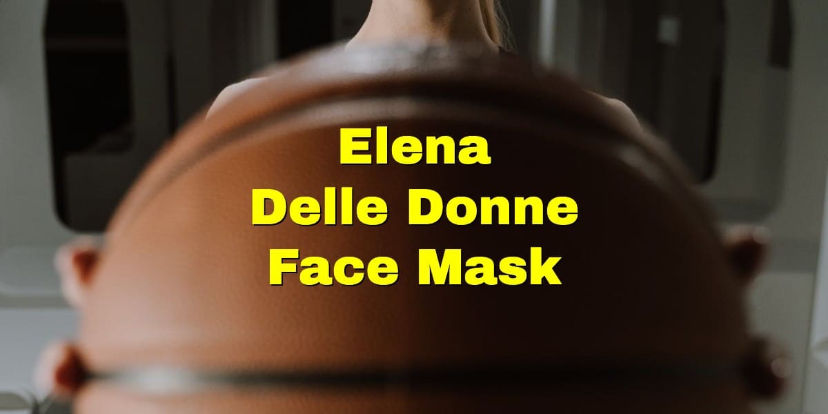 Elena Delle Donne Face Mask - StayOnTheCourt.Com