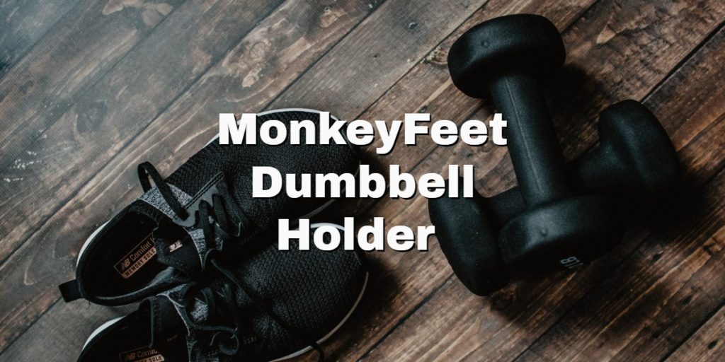 MonkeyFeet Dumbbell Holder 