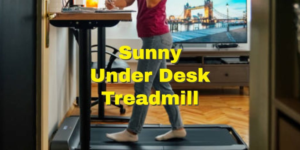 Sunny Under Desk Treadmill