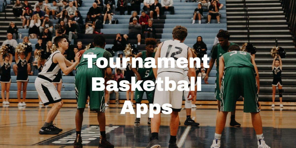 Basketball Tournament Apps