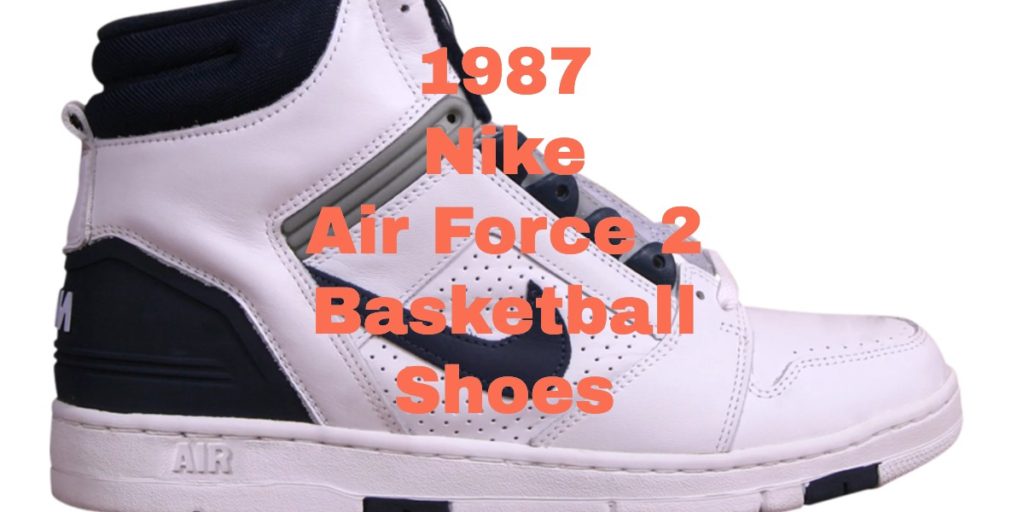 1987 Nike Air Force 2 Basketball Shoes