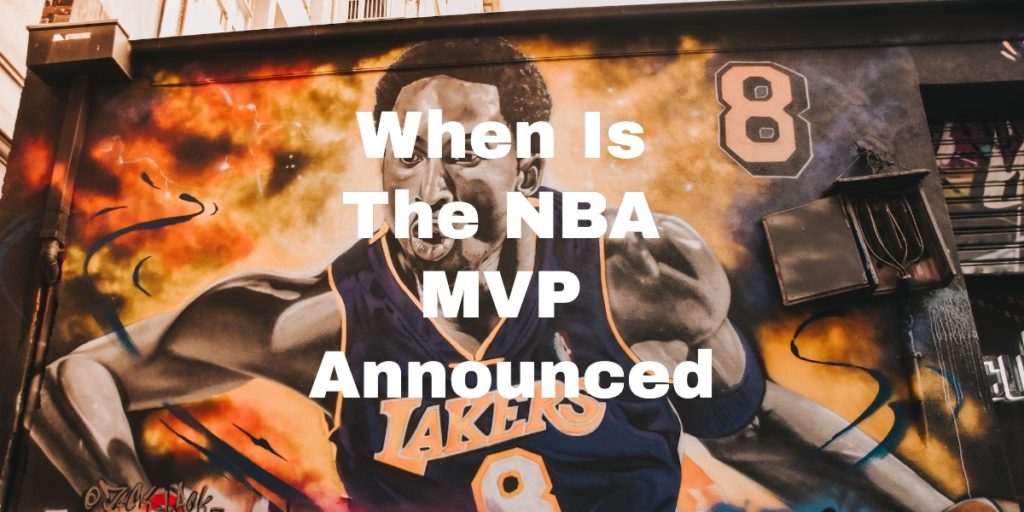 When Is The NBA MVP Announced