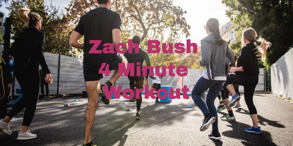 Zach Bush 4 Minute Workout