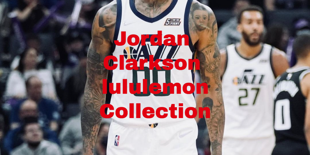 Jordan Clarkson lululemon