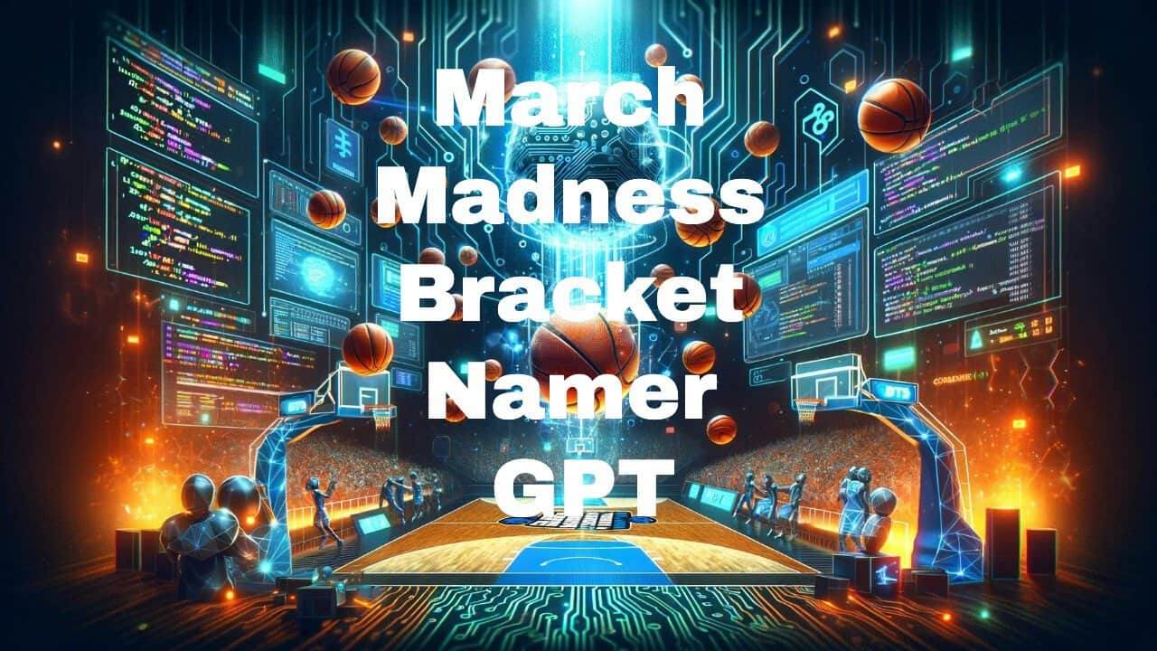 March Madness Bracket Name Generator GPT