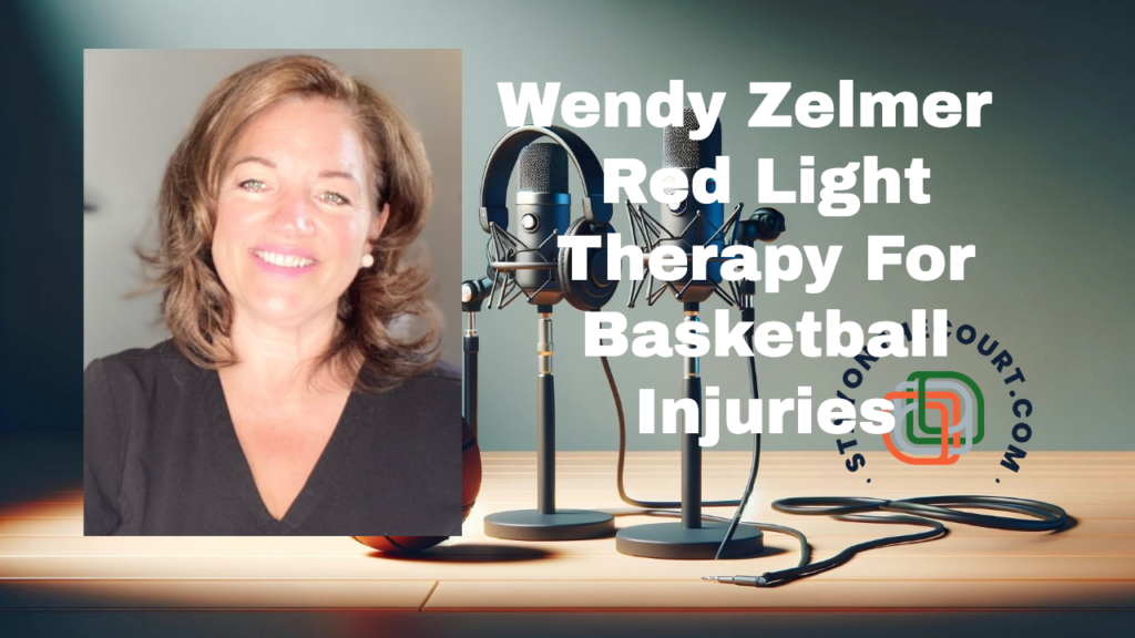 Wendy Zelmer, Red Light Therapist,  On The Stay On The Court Podcast