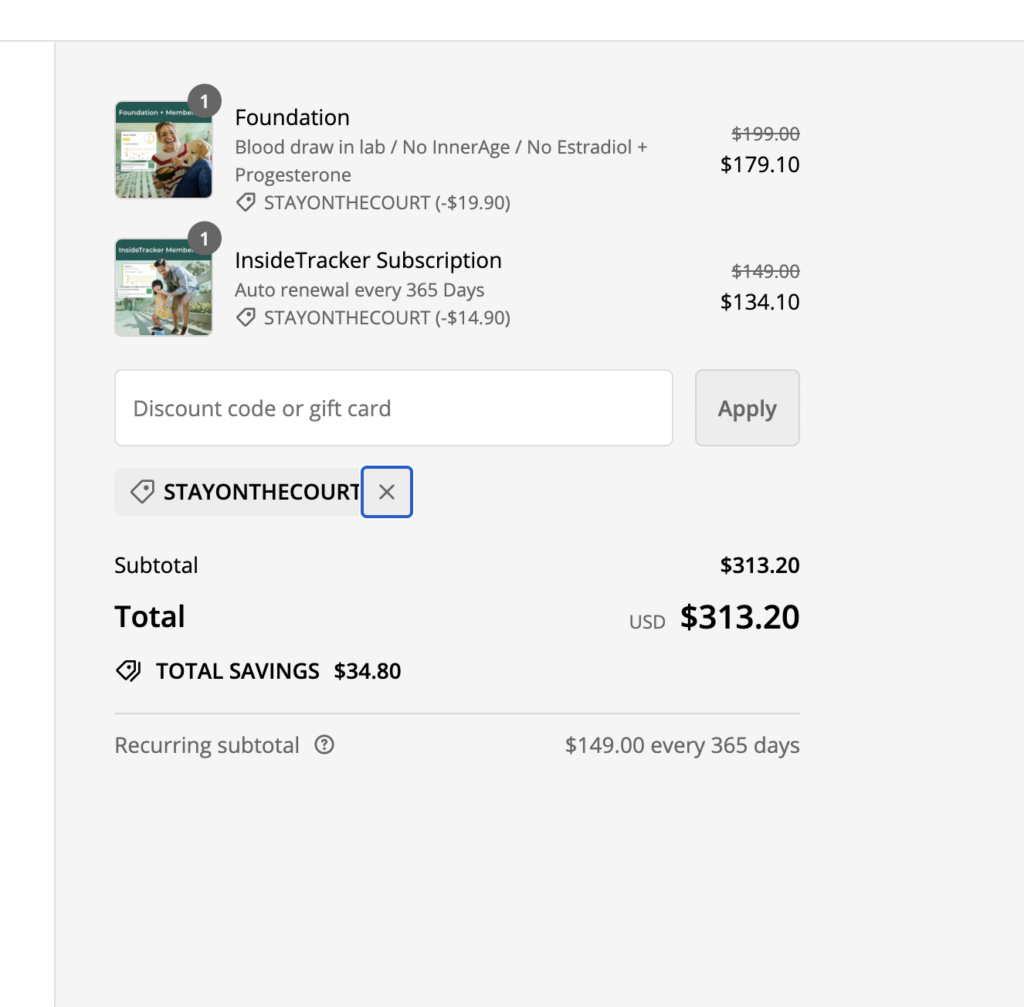 Cart showing purchase summary: "Foundation" at $179.10 and "InsideTracker Subscription" at $134.10. Applied discount code: "STAYONTHECOURT". Total: $313.20. Savings: $34.80. Recurring subtotal: $149.00 per year.